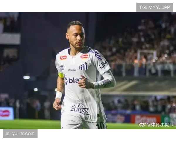 内马尔帽子戏法助力球队逆转，状态持续回暖展现竞争力